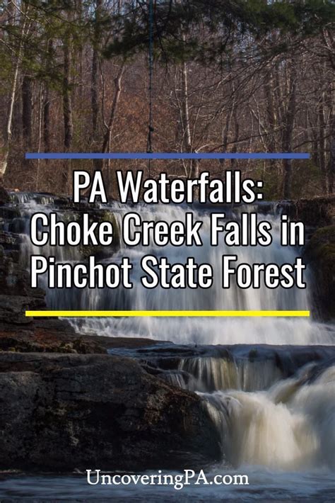 How To Get To Choke Creek Falls In Pinchot State Forest In P America