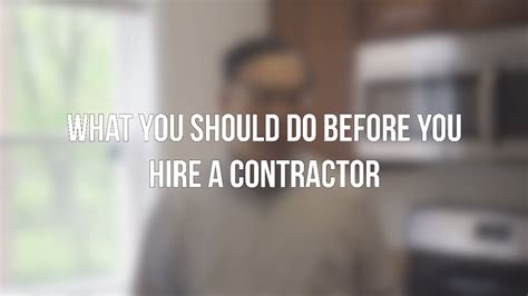 What You Should Do Before You Hire A Contractor YouTube