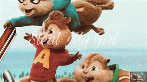 Steal My Girl Alvin And The Chipmunks Youtube
