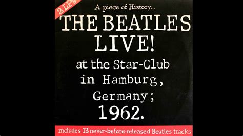 The Beatles ‎ Live At The Star Club In Hamburg Germany 1962 Youtube