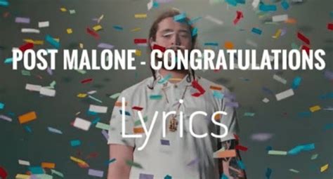 Congratulations Lyrics Post Malone Stoney Kulfiy