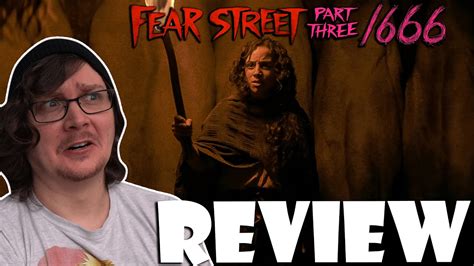Fear Street Part Three 1666 Movie Review Youtube