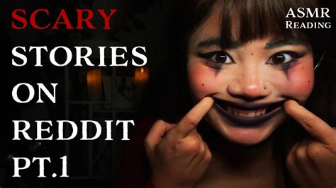 Asmr Reading Scary Stories Rnosleep Part 1 Youtube