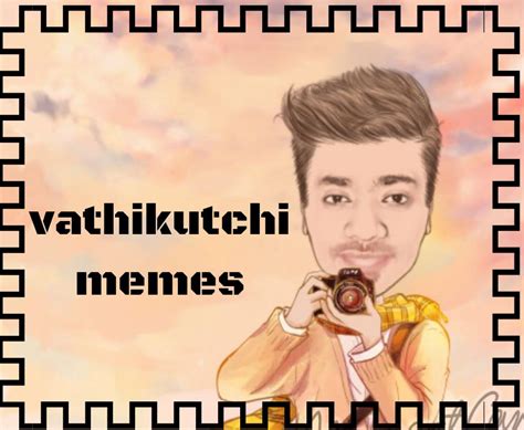 Vathikutchi Memes