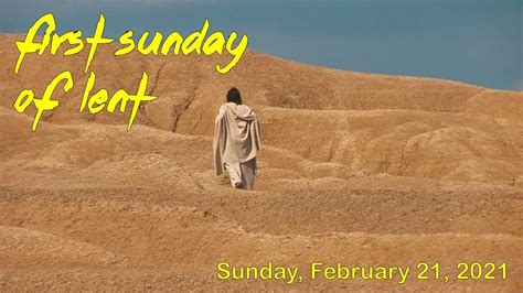 1st Sunday Of Lent February 21 2021 Youtube