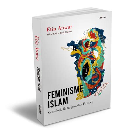 Jual Buku Bp Feminisme Islam Genealogi Tantangan Dan Prospeknya Di