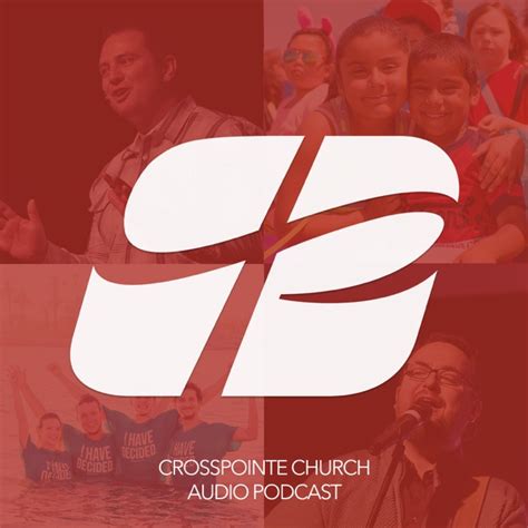 Crosspointe Church By Crosspointe Church On Apple Podcasts