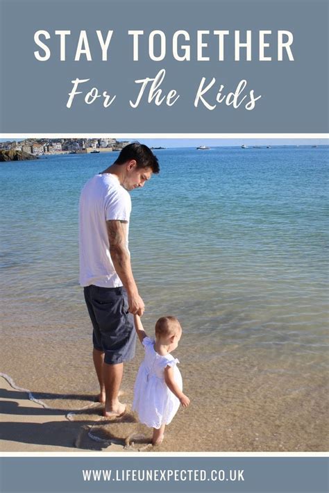 Stay Together For The Kids Life Unexpected Co Parenting Life