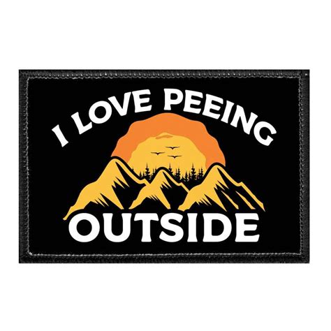 I Love Peeing Outside Mountains Removable Patch Etsy