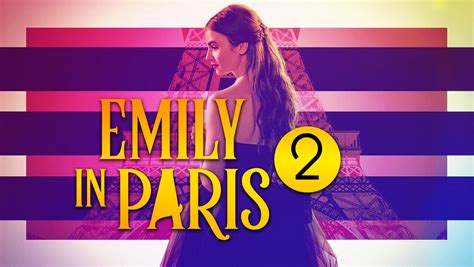 emily in paris season 2 release date and everything you want to know daily research plot
