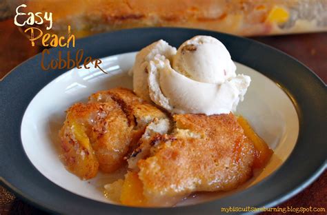 My Biscuits Are Burning Easy Peach Cobbler
