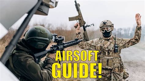 HOW TO START AIRSOFT Complete Guide For Beginner Airsoft Players