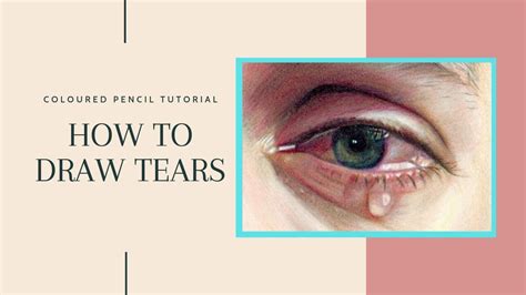 How To Draw A Realistic Eye And Tears In Coloured Pencil Tutorial And Tips YouTube