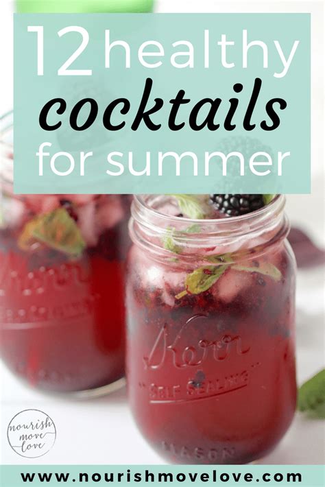 12 Healthy Cocktails For Summerpin1 Nourish Move Love
