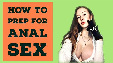 The How To Prepare For Anal Sex Episode Youtube