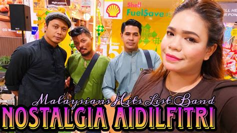 NOSTALGIA AIDILFITRI Cover By Malaysians Hits List Band YouTube