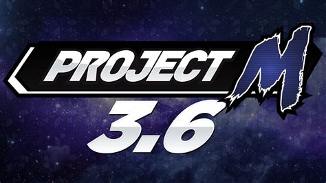 Is a community driven patch for project m strives to invigorate the project m experience Project M 3.6 Trailer - YouTube