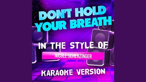 don t hold your breath in the style of nicole scherzinger karaoke version youtube