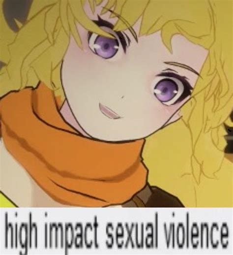 Image 900897 High Impact Sexual Violence Know Your Meme