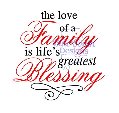The Love Of A Family Is Life S Greatest Blessing Svg Etsy