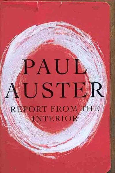 Interview Paul Auster Author Of Report From The Interior Npr