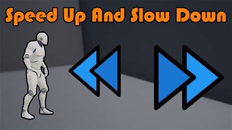 How To Speed Up And Slow Down Time In Game Unreal Engine 4 Tutorial