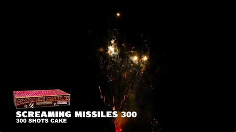 743 Screaming Missiles 300 Youtube