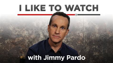 I Like To Watch With Jimmy Pardo Youtube