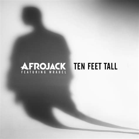 Afrojack Ten Feet Tall Lyrics Genius Lyrics