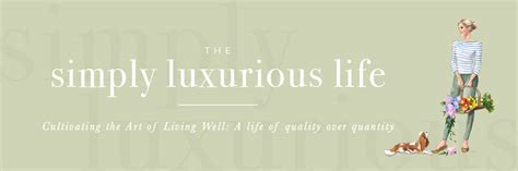 The Simply Luxurious Life Newsletter Hub