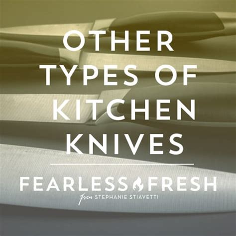 We did not find results for: Other Types of Kitchen Knives - Fearless Fresh