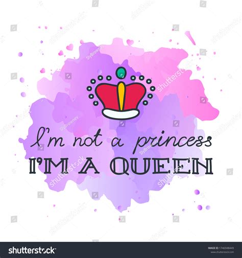 Im Not Princess Im Queen Hand Stock Vector Royalty Free 1746948449