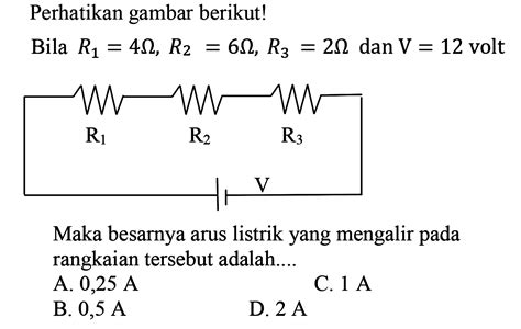 Perhatikan Gambar Berikut Bila R1 4 Ohm R2 6 Ohm R3 2 O