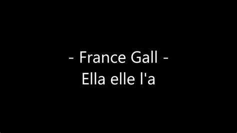 France Gall - Ella elle l'a Paroles | France gall, Parole, France