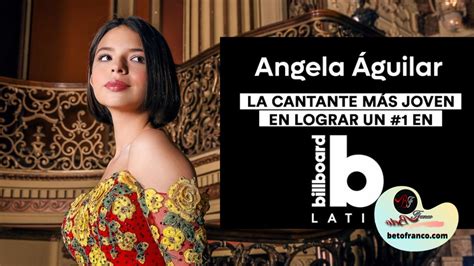 Ngela Aguilar Se Convierte En La Cantante M S Joven En Lograr En