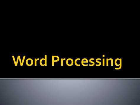 Ppt Word Processing Powerpoint Presentation Free Download Id1578828