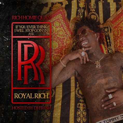 Rich Homie Quan Steps Out On His Own On ‘if You Ever Think I Will Stop