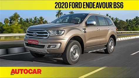 Exclusive 2020 Ford Endeavour Bs6 20 Diesel Review First Drive