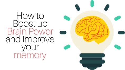How To Boost Up Brain Power And Improve Your Memory Youtube
