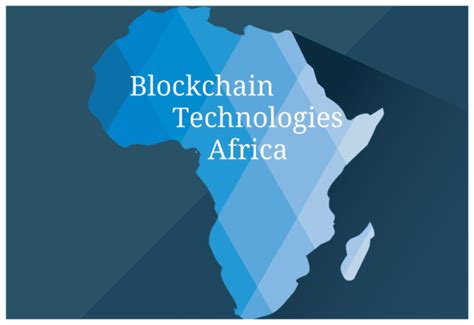 10 Blockchain Technologies Africa Techbullion