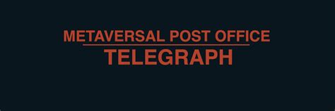 Metaversal Post Office Telegraph Collection Opensea