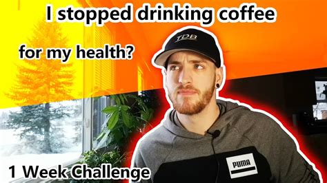 I Quit Drinking Coffee After 10 Years Coffee Challenge Youtube