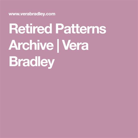 Retired Patterns Archive Vera Bradley Pattern Ret Vera