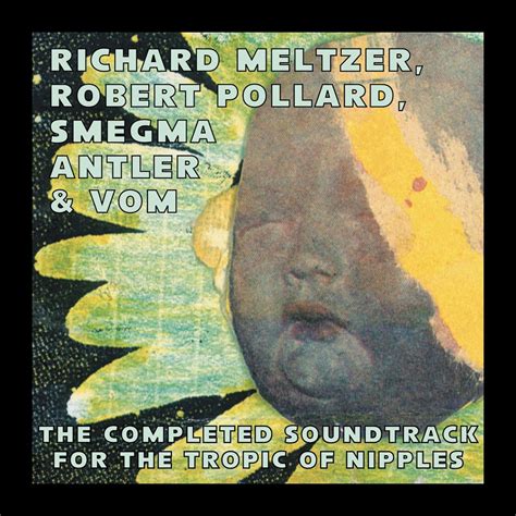 ‎the Completed Soundtrack For The Tropic Of Nipples By Vom Robert