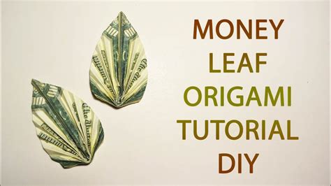 Dollar Origami Leaf Crafting Creativity With Currency Easy Origami