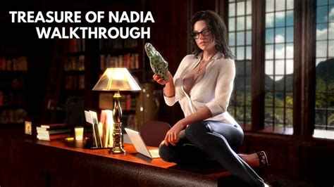 Treasure Of Nadia Walkthrough Get Complete Guide Complete Guide Treasures Guide