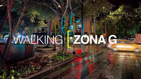 4k Walking Bogotá Colombia Zona G 2019 Youtube