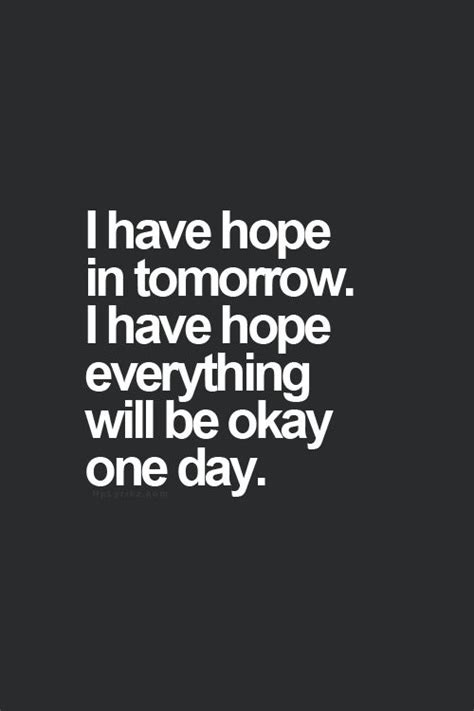 Hope Everything Is Ok Quotes Quotesgram