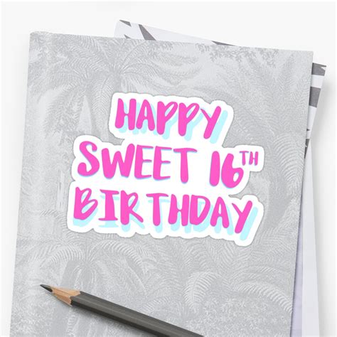 Happy Sweet 16th Birthday Sticker By Ftml Redbubble