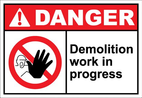Danger Sign Demolition Work In Progress